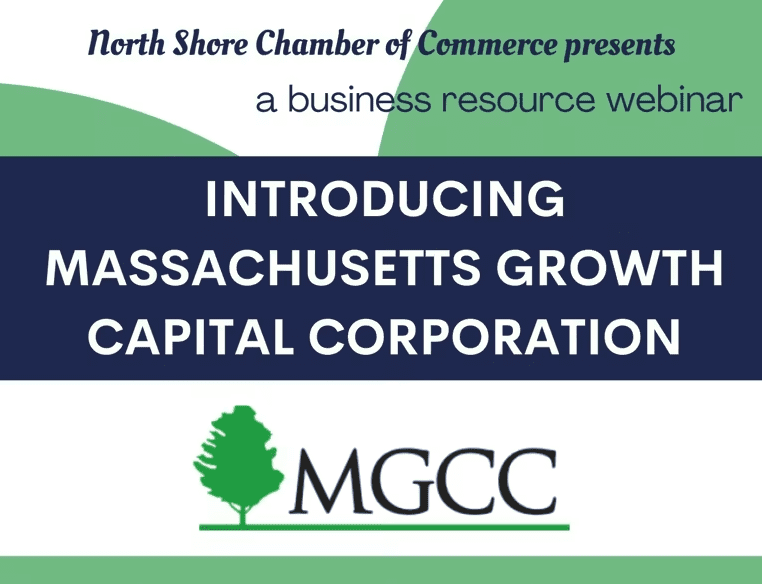 North Shore Chamber of Commerce Webinar title slide, Introducing Massachusetts Growth Capital Corporation